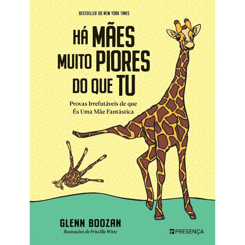 Há Mães Muito Piores Do Que Tu de Glenn Boozan, Priscilla Witte