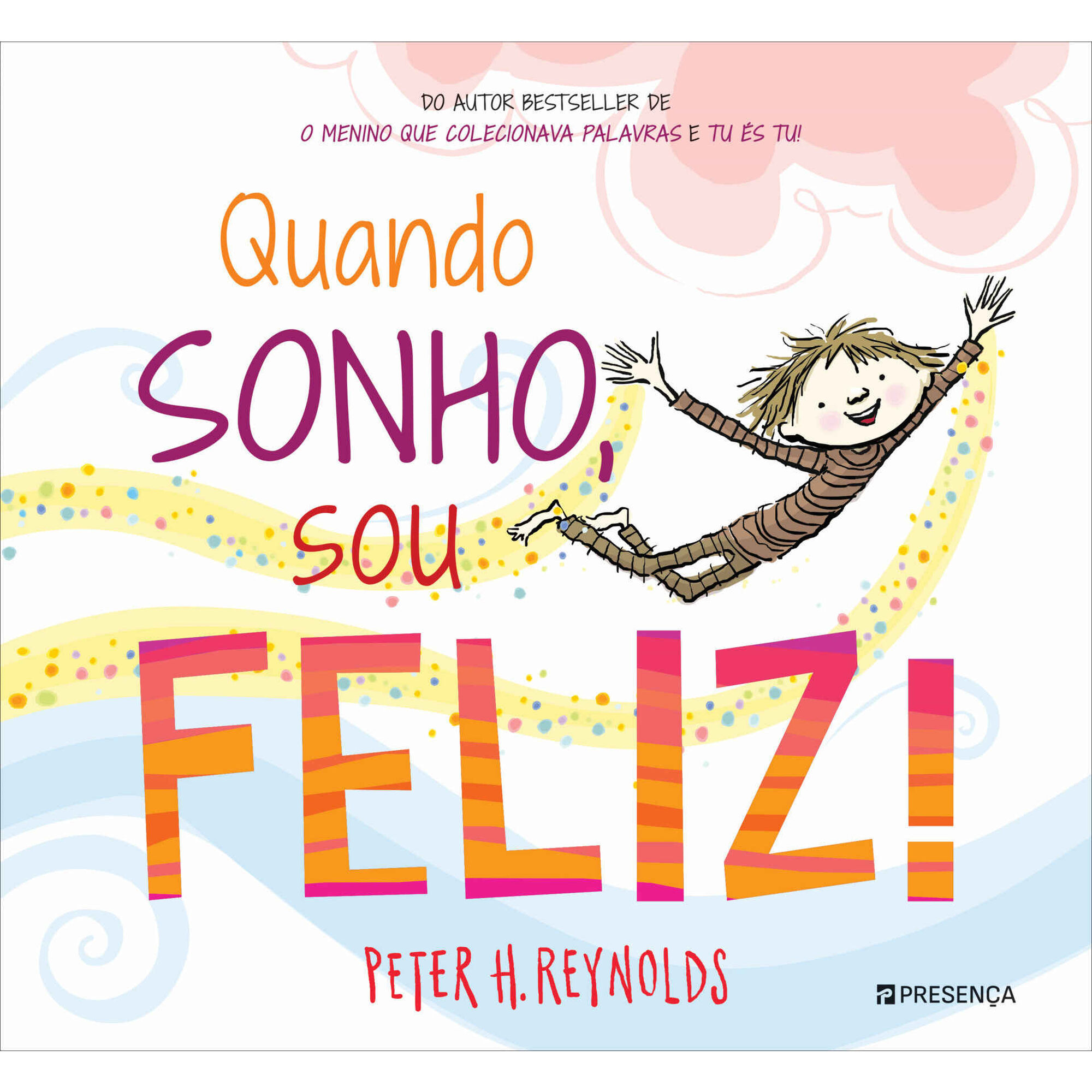 Quando Sonho, Sou Feliz!