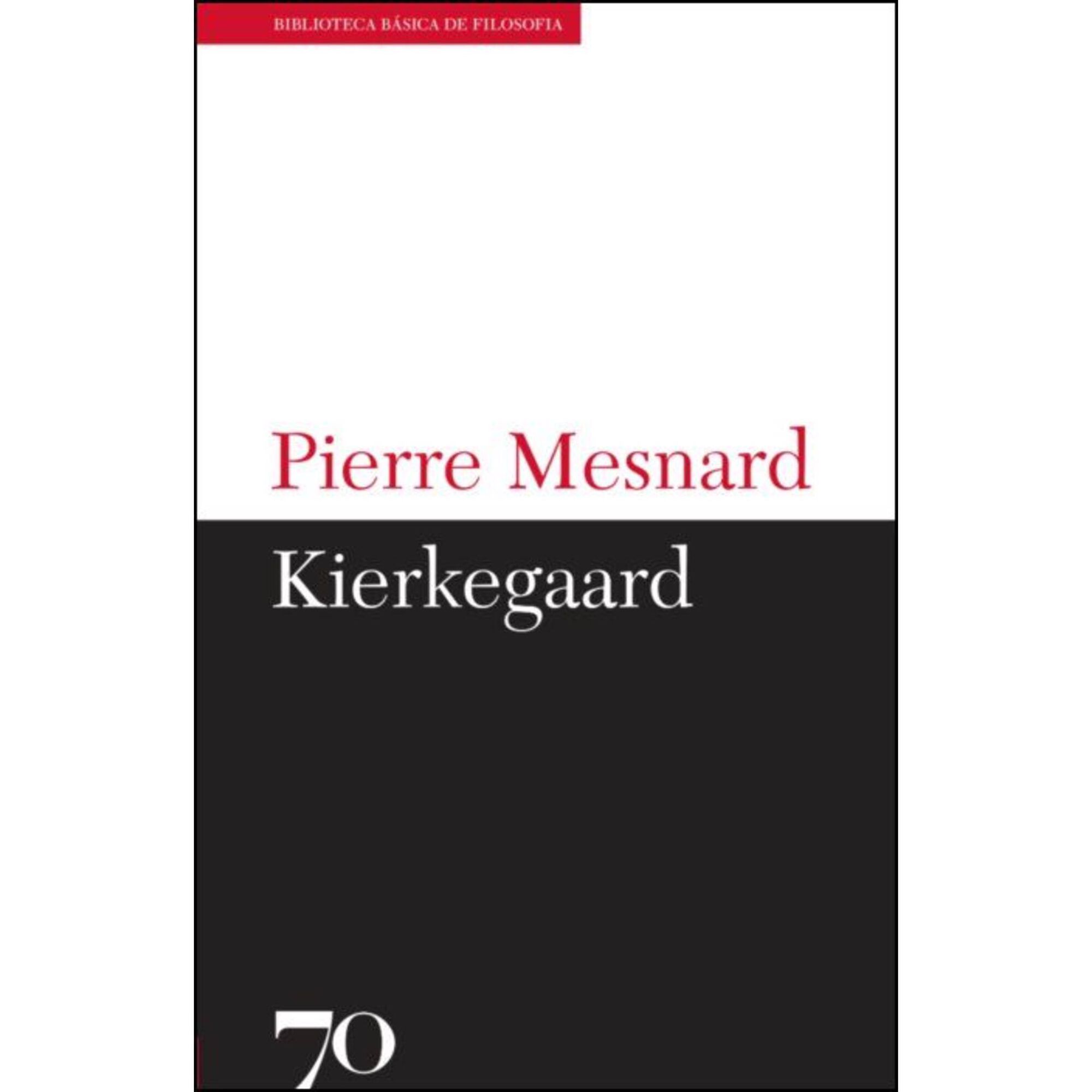Kierkegaard de Pierre Mesnard