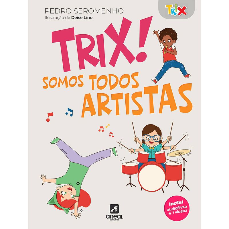 Trix! Somos todos artistas de Pedro Seromenho