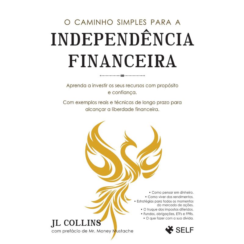 O Caminho Simples para a Independência Financeira de JL Collins