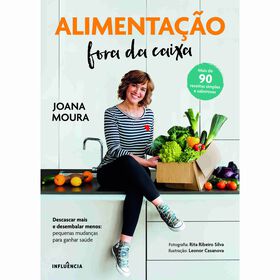 Alimenta&ccedil;&atilde;o Fora da Caixa de Joana Moura