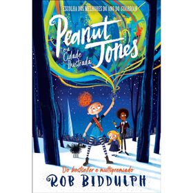 Peanut Jones e a Cidade Ilustrada de Rob Biddulph