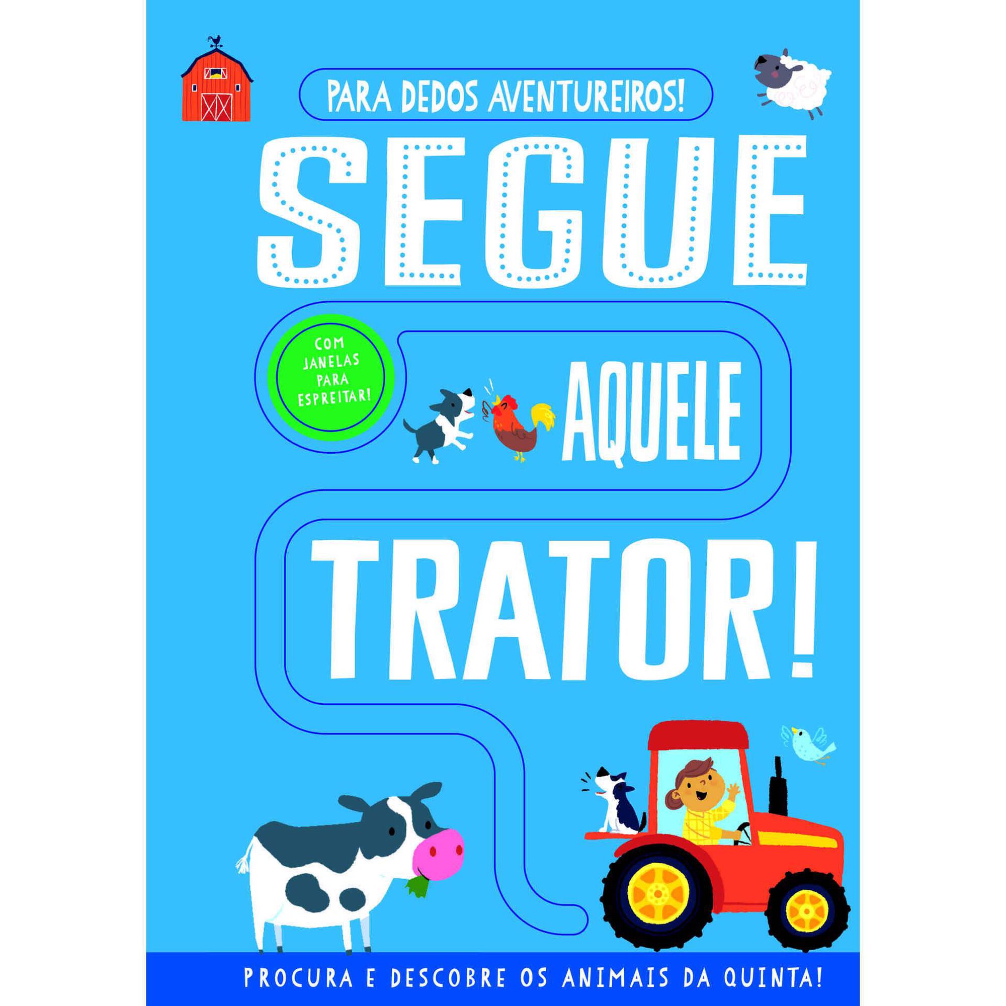 Segue Aquele Trator!