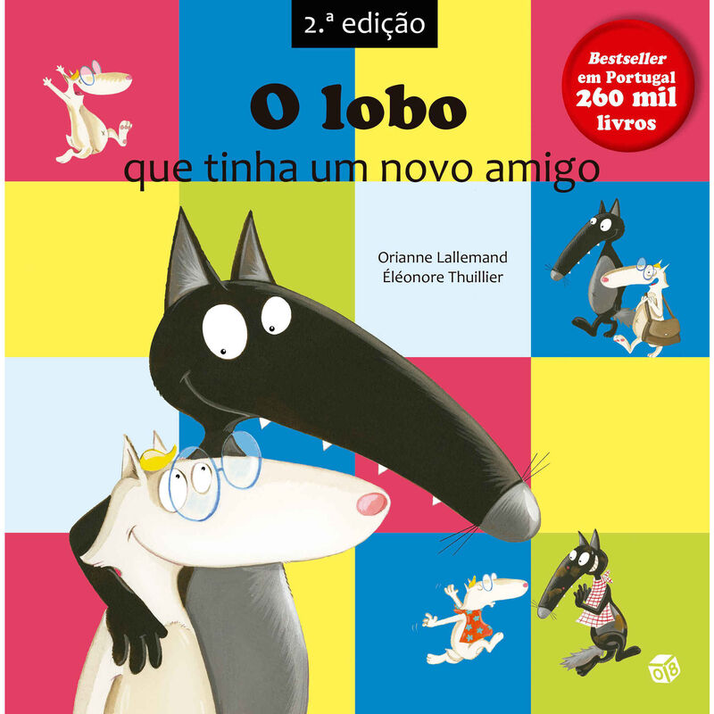 O Lobo que Tinha um Novo Amigo de Orianne Lallemand