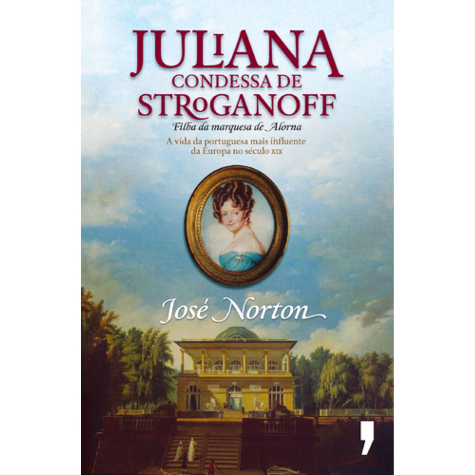 Juliana - Condessa de Stroganoff de Jos&eacute; Norton