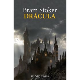 O Dr&aacute;cula de Bram Stoker