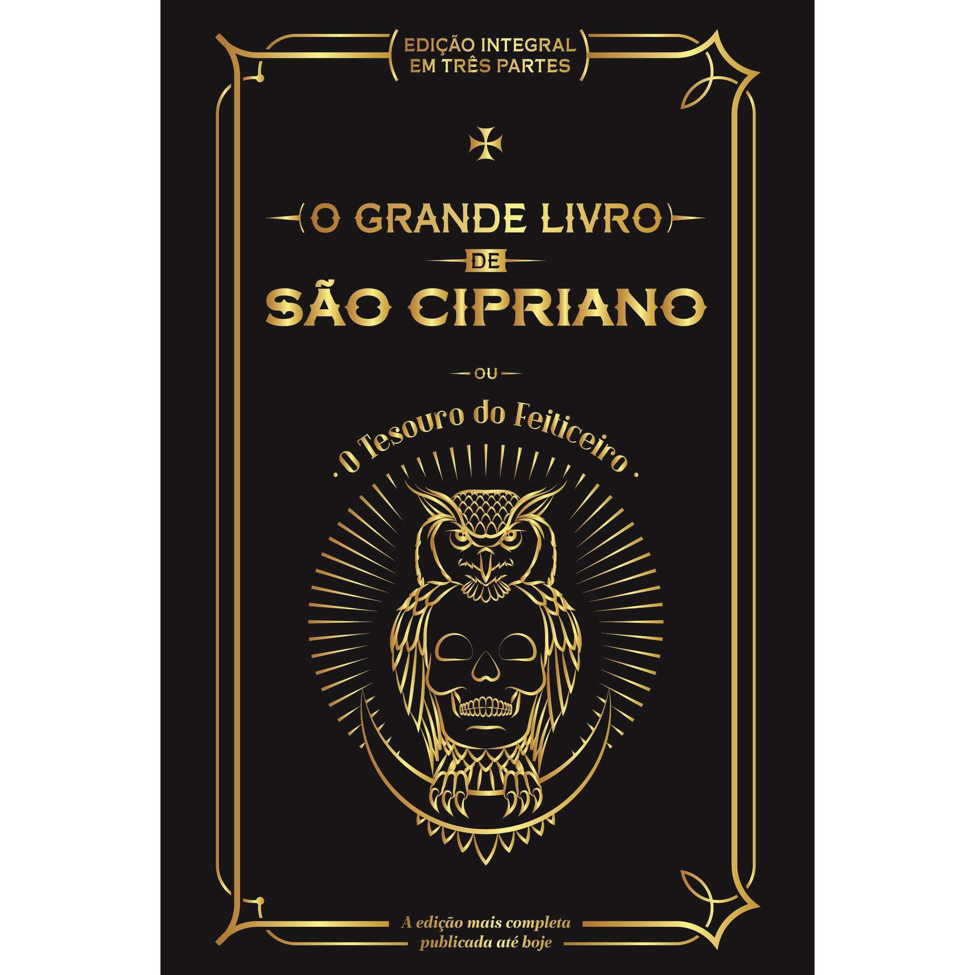 O Grande Livro de São Cipriano ou O Tesouro do Feiticeiro