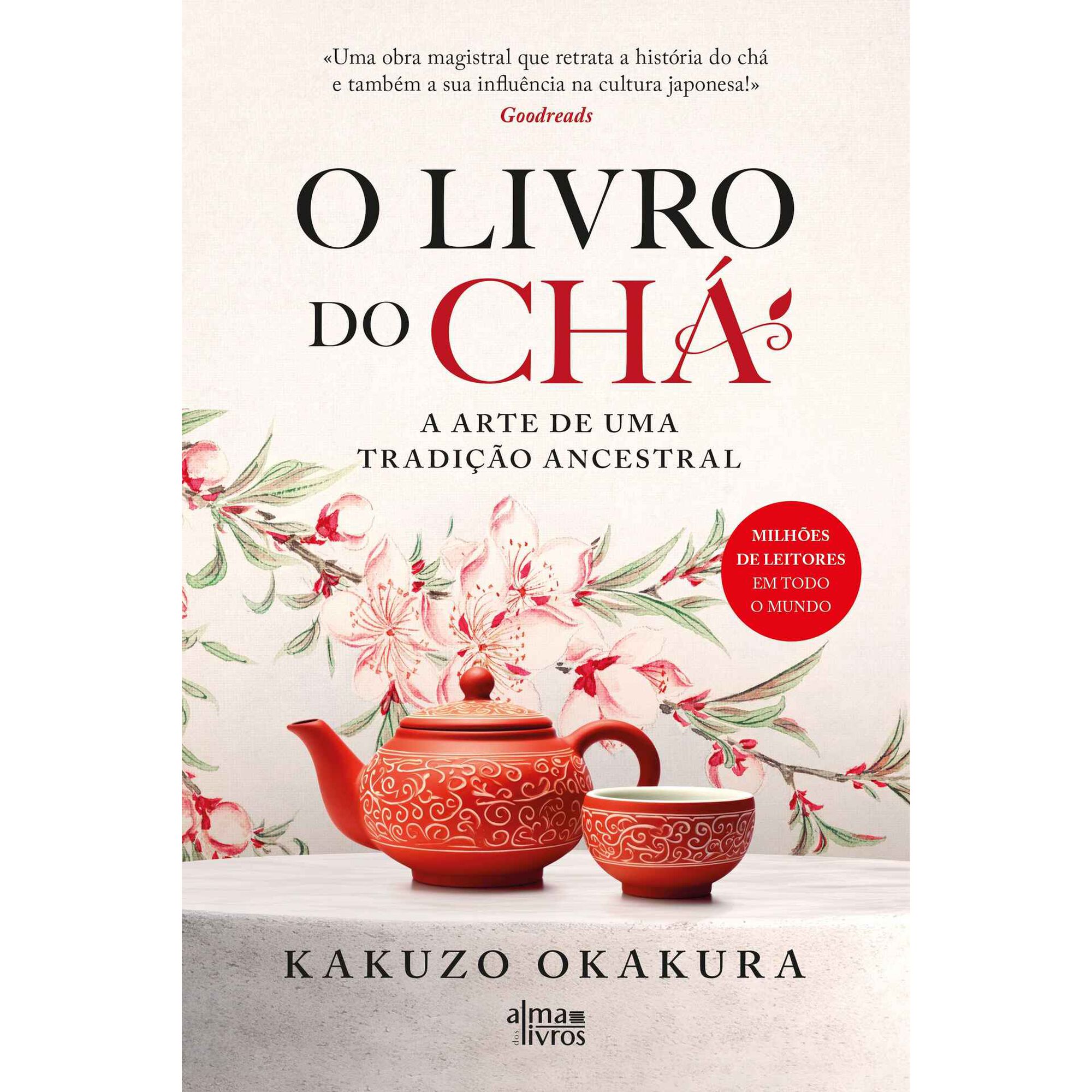 O Livro do Chá - A arte de uma tradição ancestral