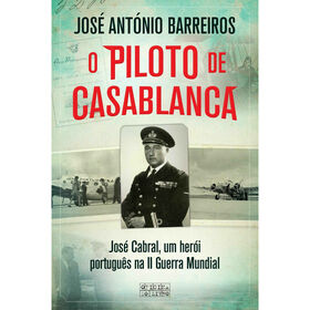 O Piloto de Casablanca de Jos&eacute; Ant&oacute;nio Barreiros