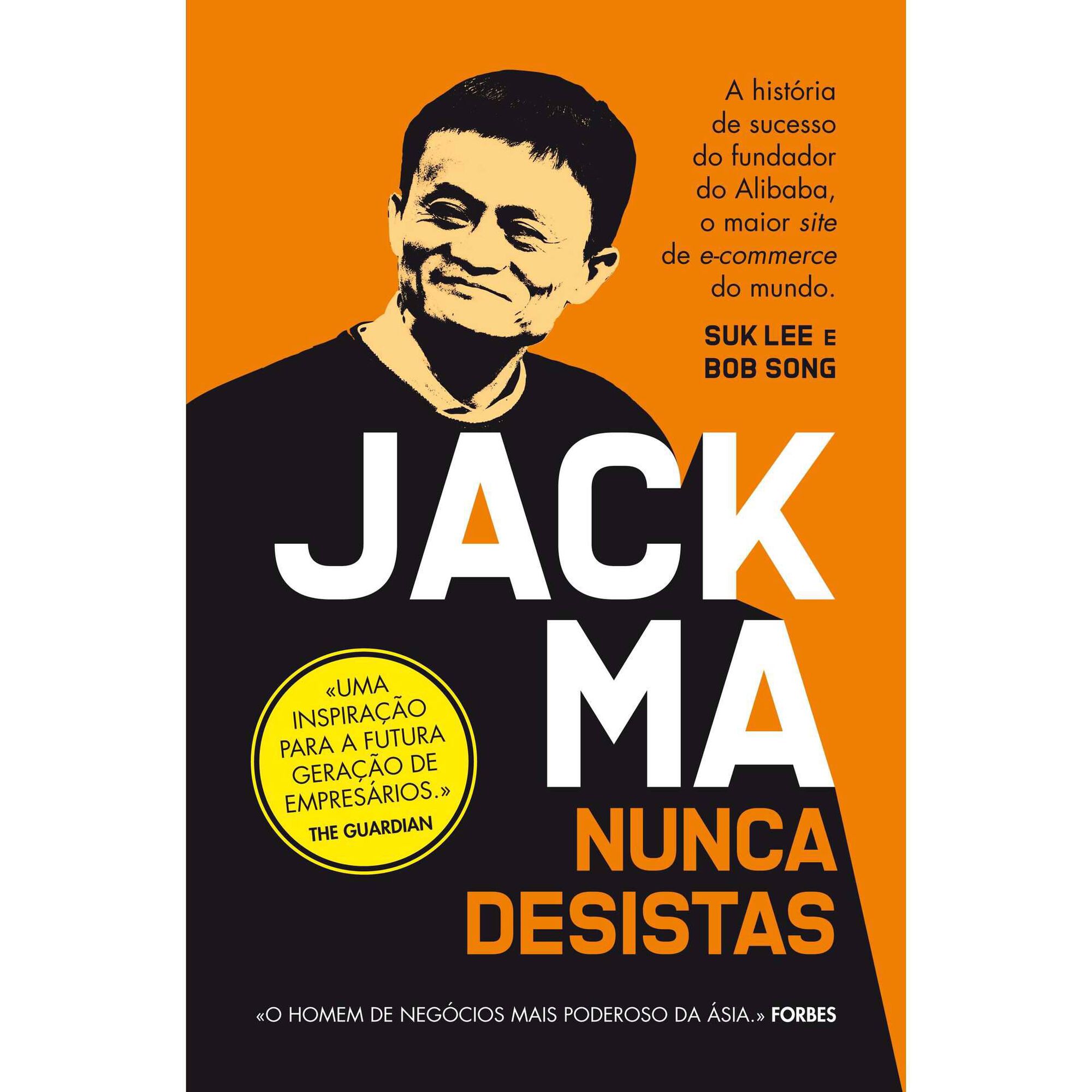 Jack Ma - Nunca Desistas