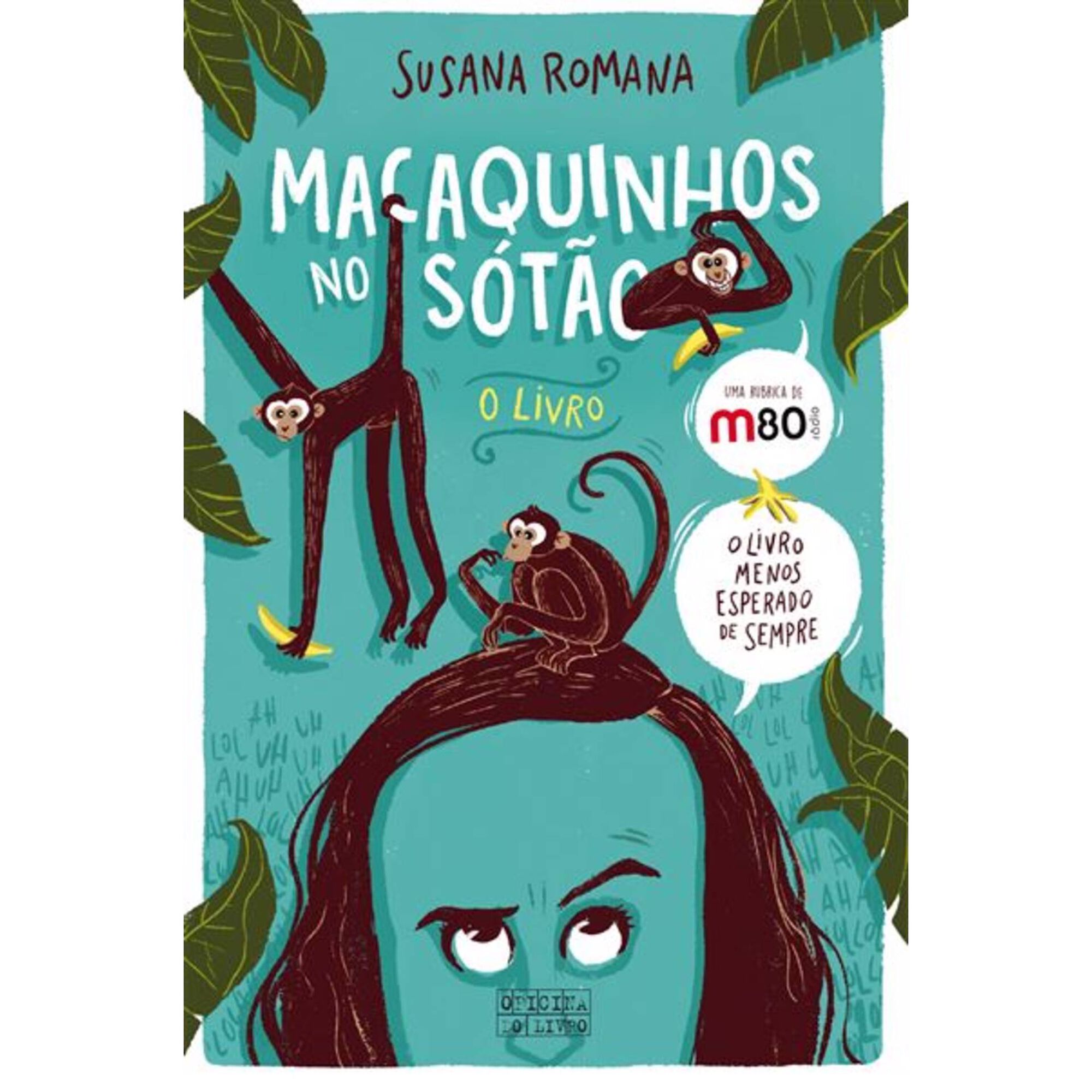 Macaquinhos no Sótão - O Livro Macaquinhos no Sótão - O Livro