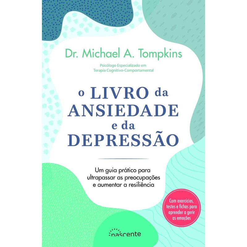 O Livro da Ansiedade e da Depressão de Dr. Michael A. Tompkins