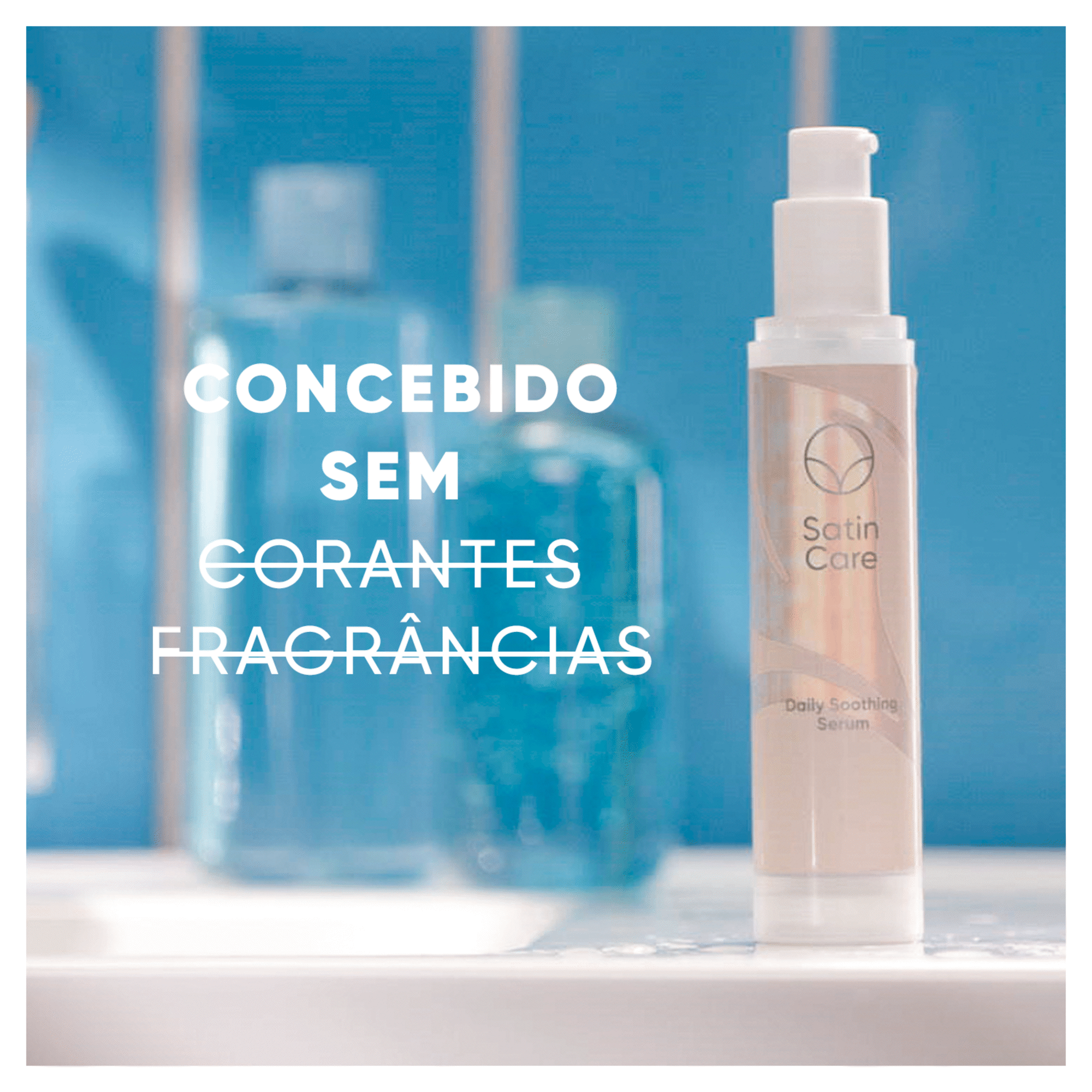 Sérum Hidratante Diário Satin Care Zona Íntima