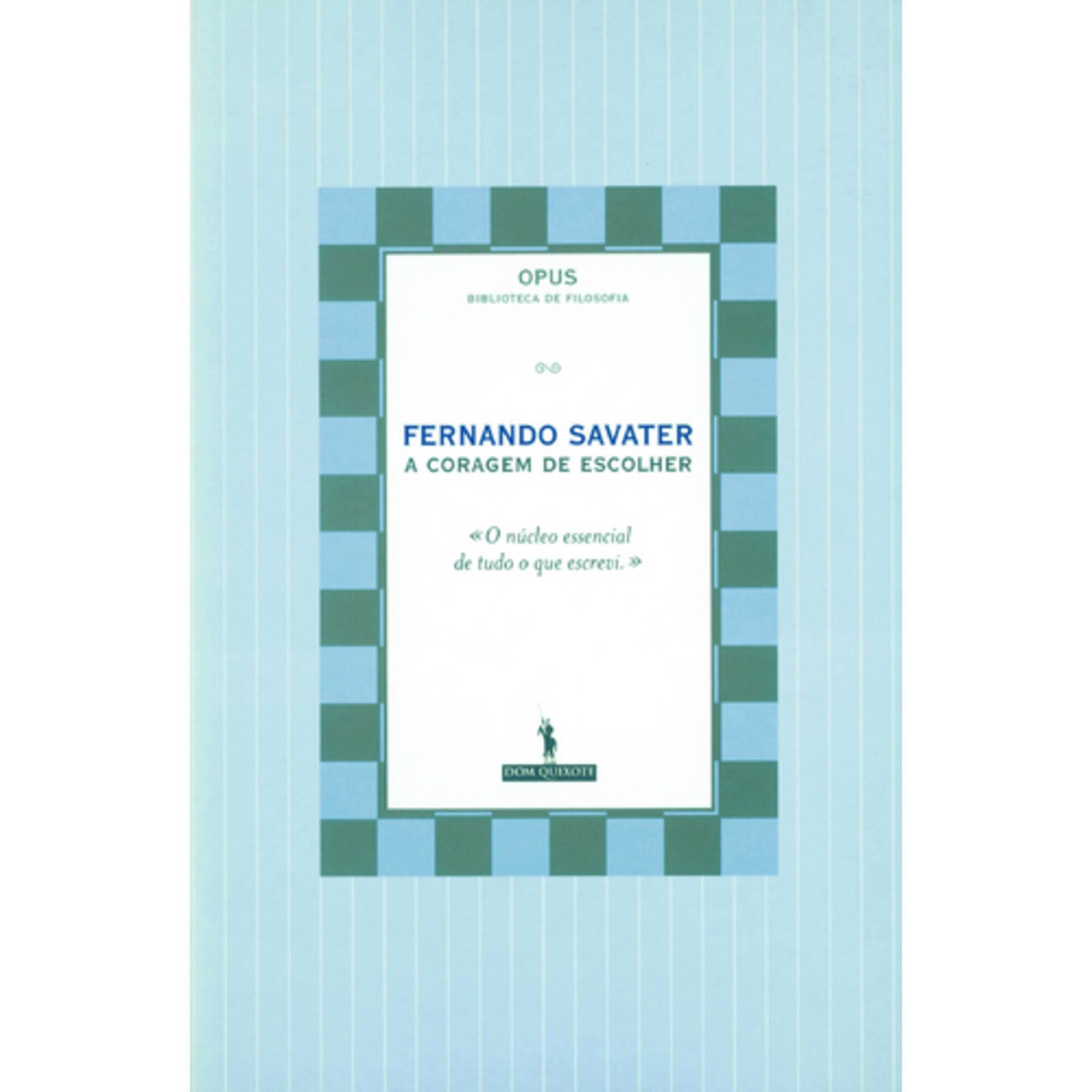 A Coragem de Escolher de Fernando Savater