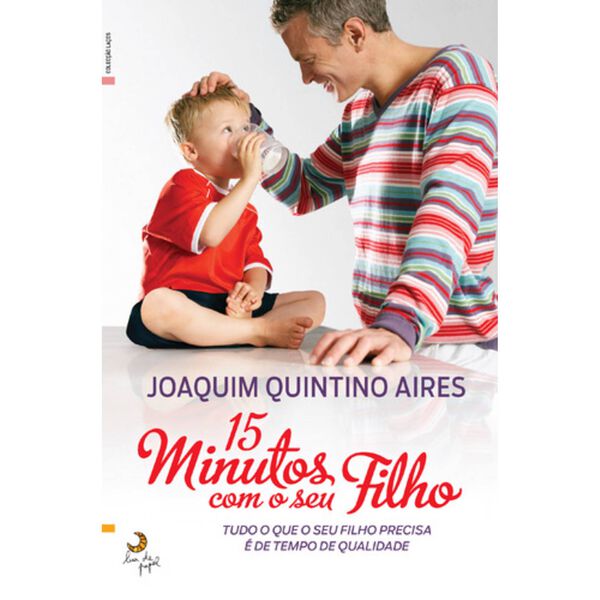 15 Minutos com o seu Filho de Joaquim Quintino Aires