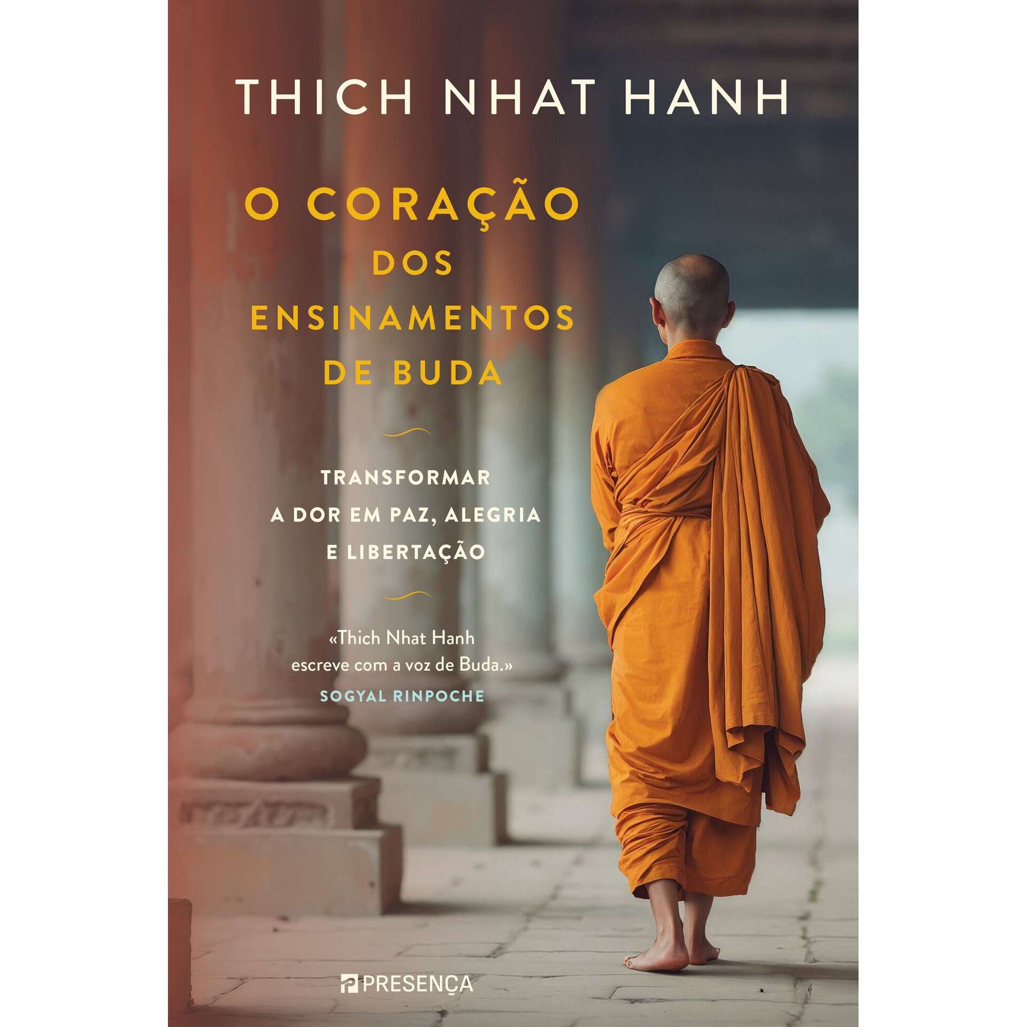 O Cora&ccedil;&atilde;o dos Ensinamentos de Buda de Thich Nhat Hanh