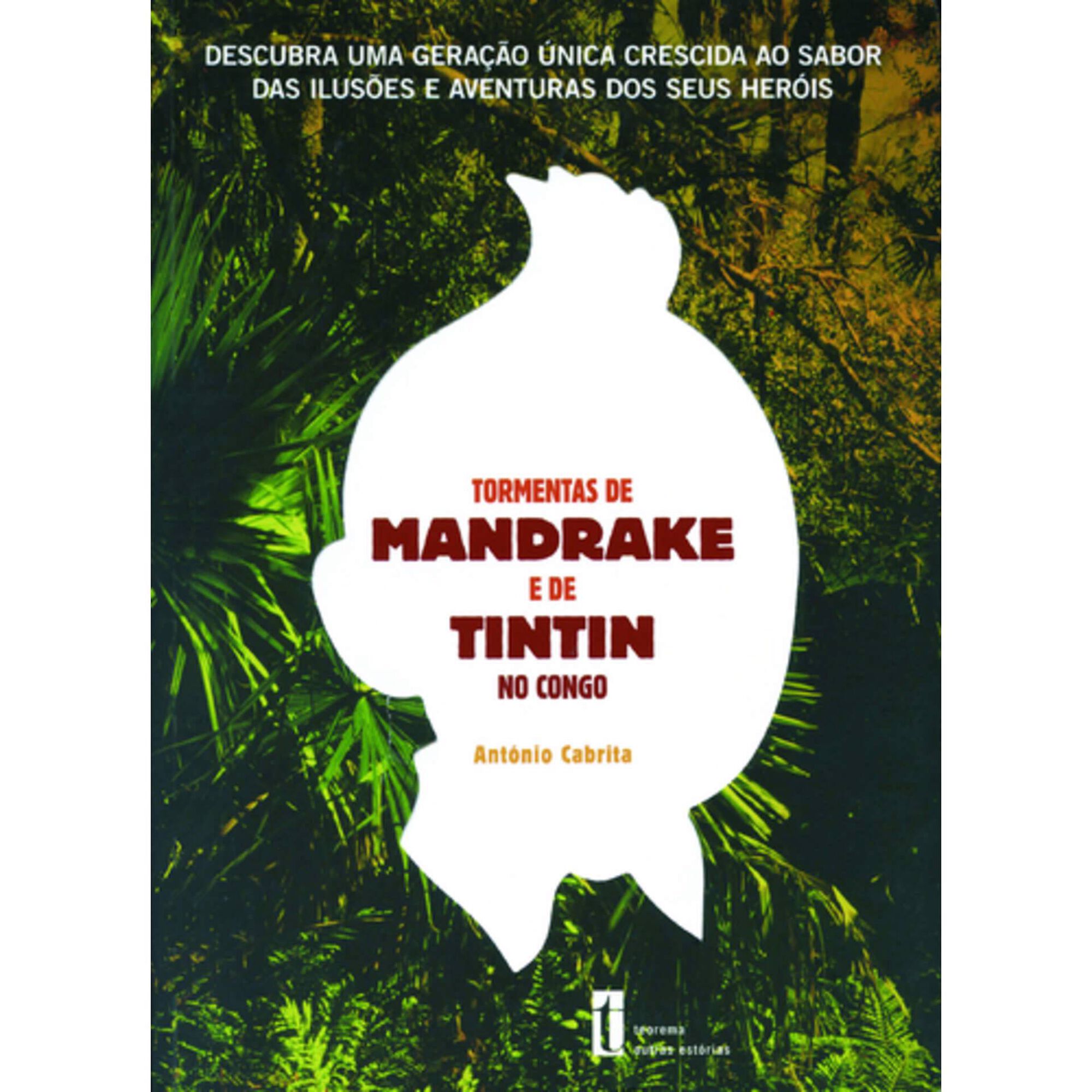 Tormentas de Mandrake e de Tintin no Congo de Ant&oacute;nio Cabrita