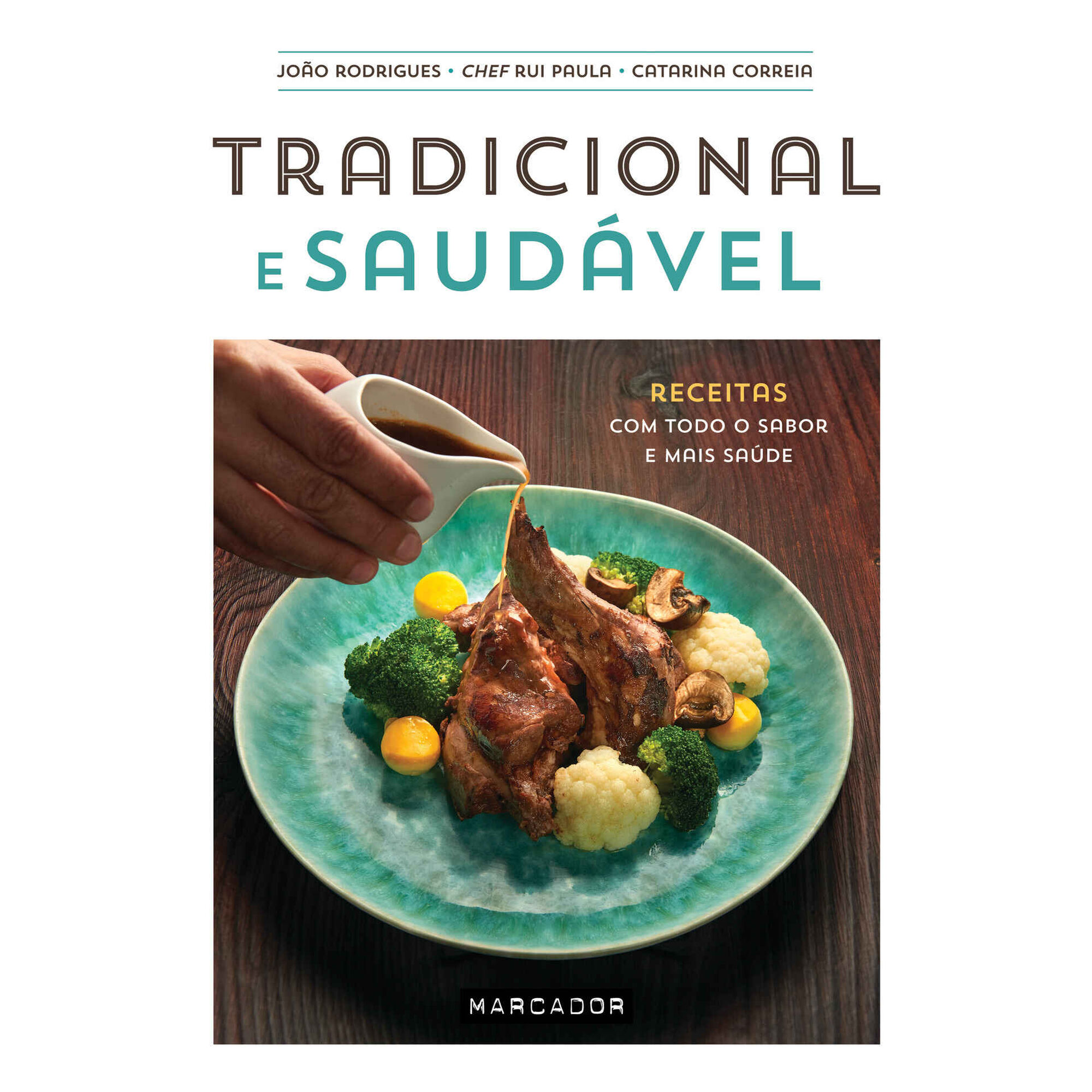 Tradicional e Saudável