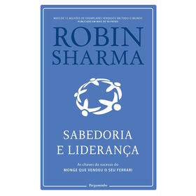 Sabedoria e Lideran&ccedil;a de Robin Sharma