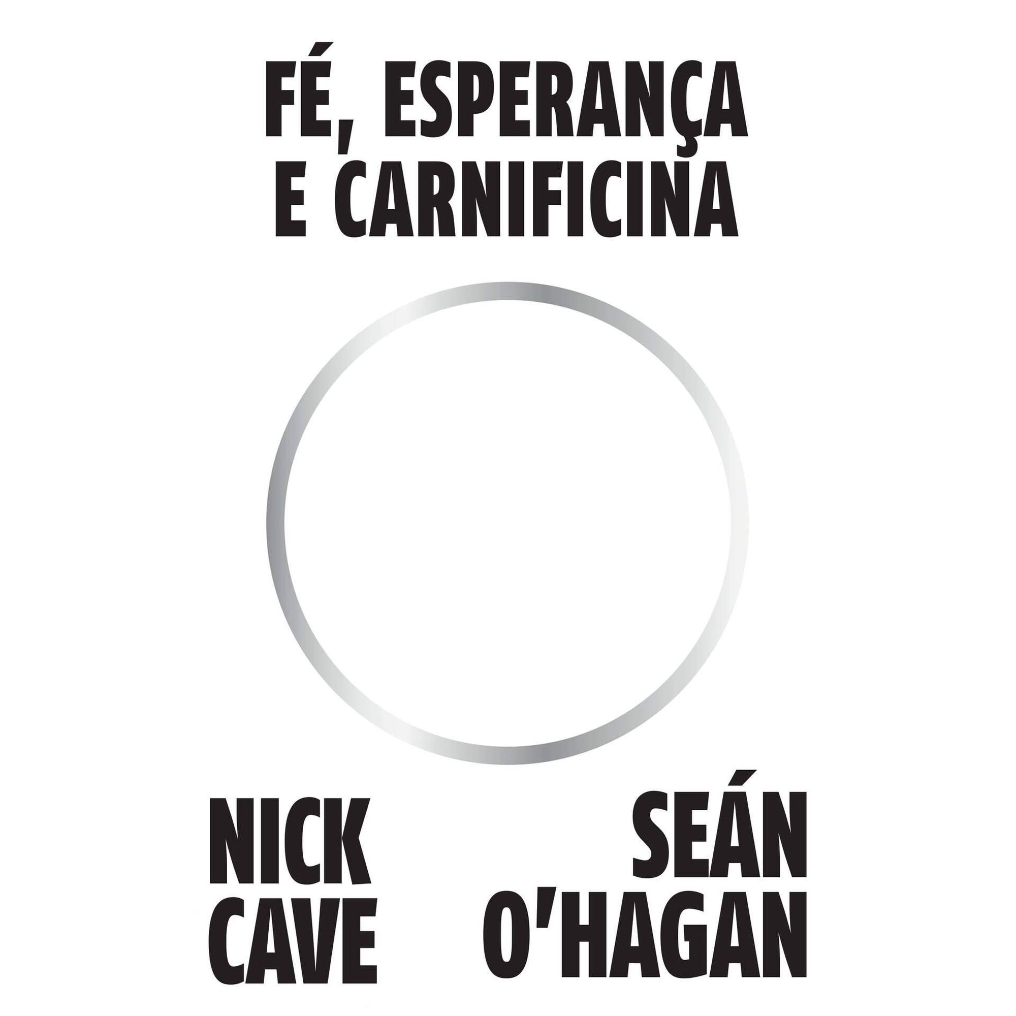 F&eacute;, Esperan&ccedil;a e Carnificina