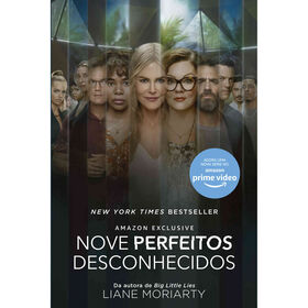 Nove Perfeitos Desconhecidos de Liane Moriarty