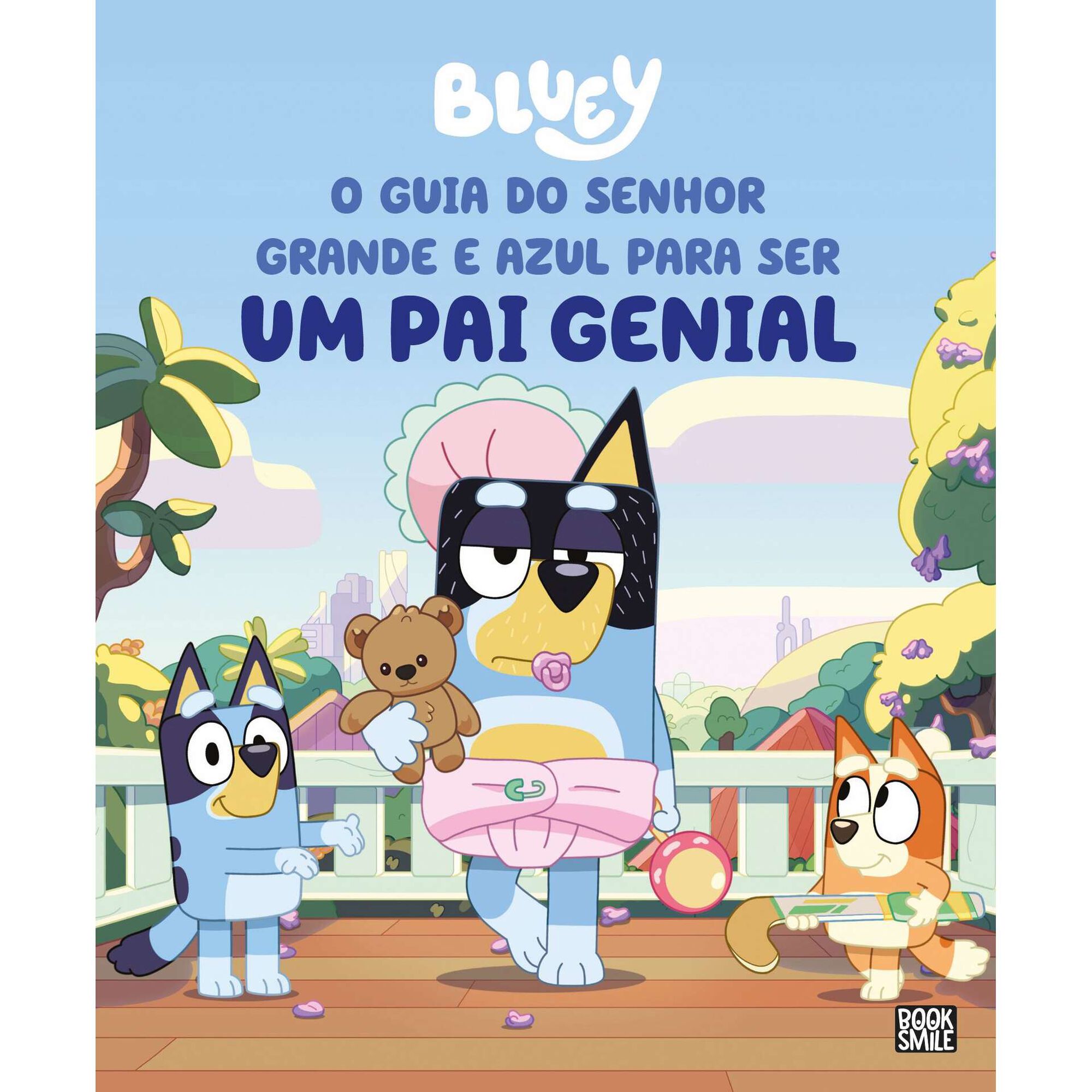 Bluey: O Guia do Senhor Grande e Azul para ser um Pai Genial