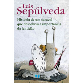Hist&oacute;ria de um Caracol que Descobriu a Import&acirc;ncia da Lentid&atilde;o de Luis Sep&uacute;lveda