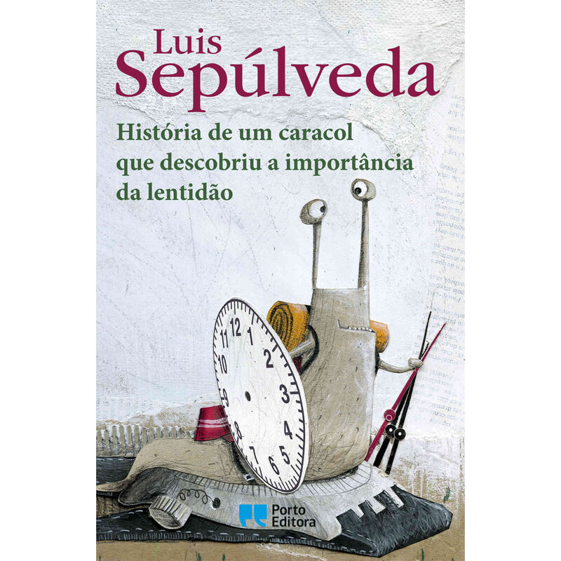 História de um Caracol que Descobriu a Importância da Lentidão de Luis Sepúlveda