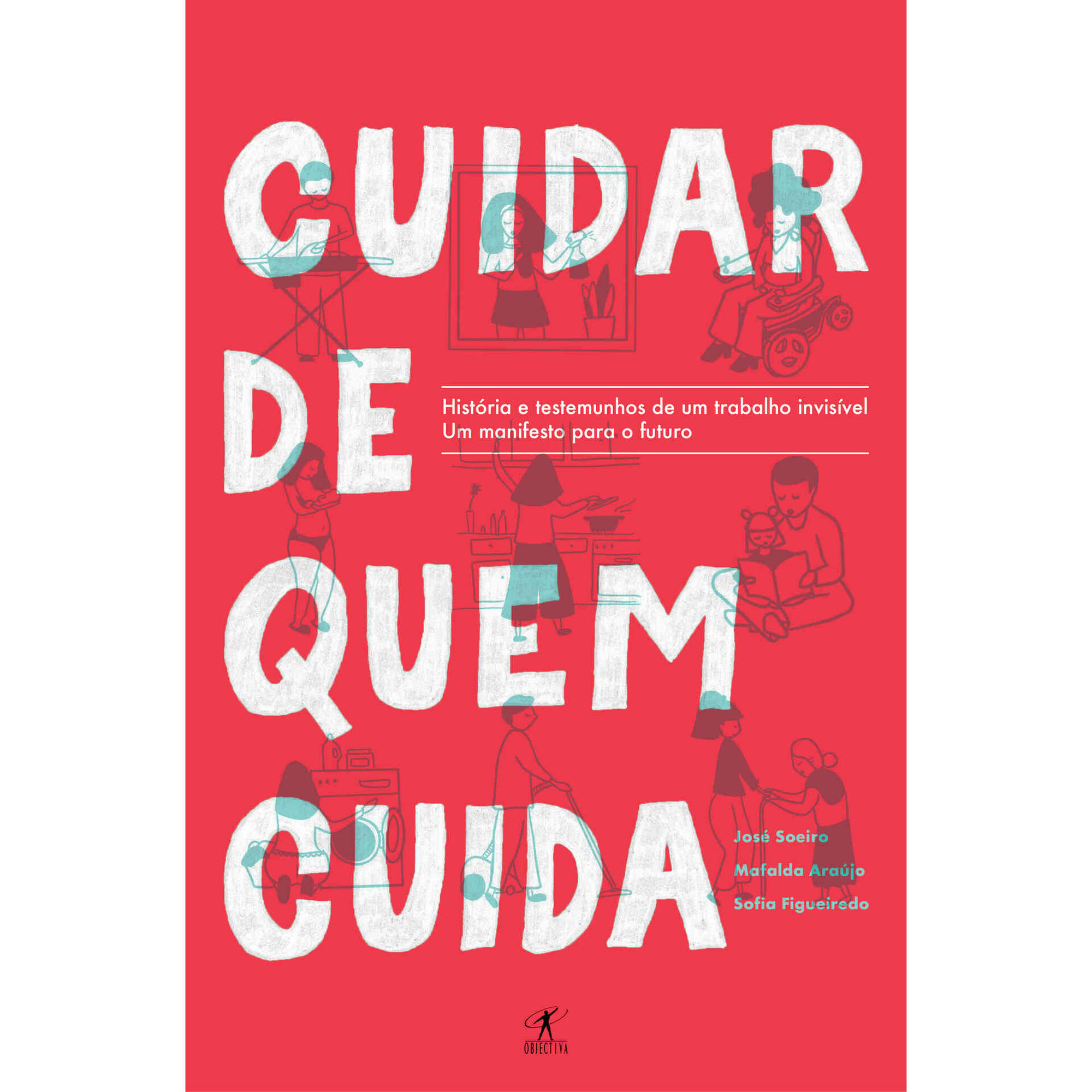 Cuidar de Quem Cuida de Jos&eacute; Soeiro