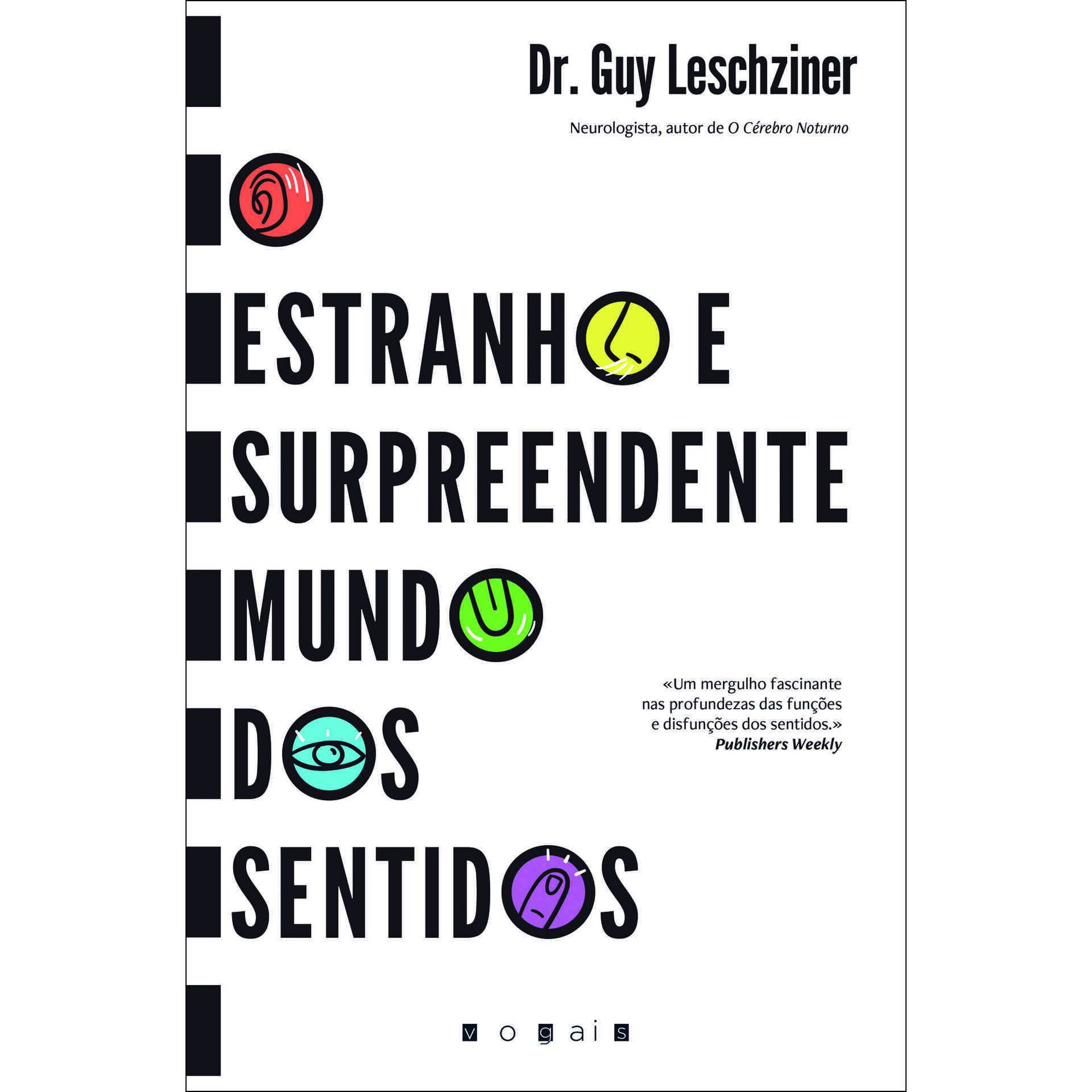O Estranho e Surpreendente Mundo dos Sentidos