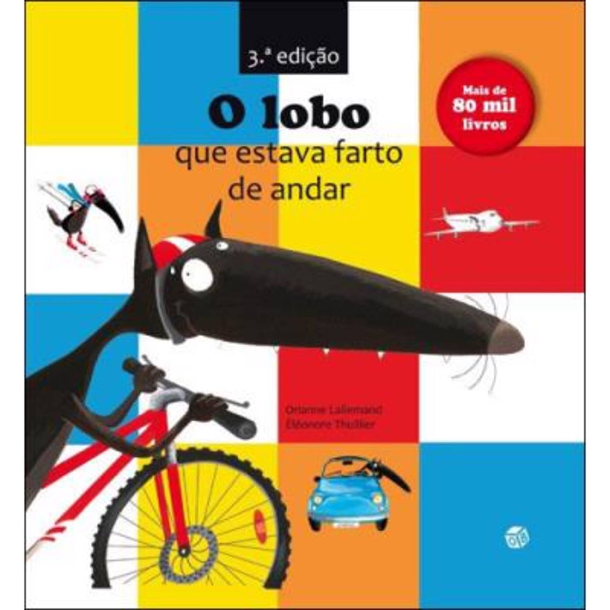 O Lobo que Estava Farto de Andar O Lobo que Estava Farto de Andar