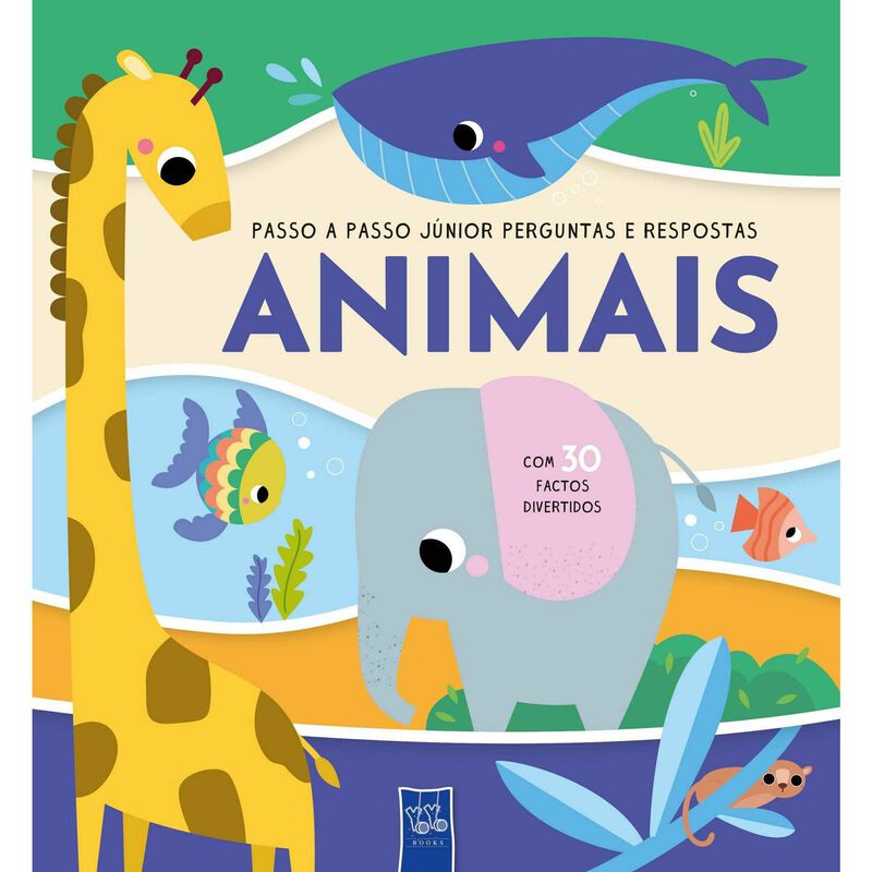 Passo a Passo Júnior Perguntas e Respostas - Animais de Yoyo Books