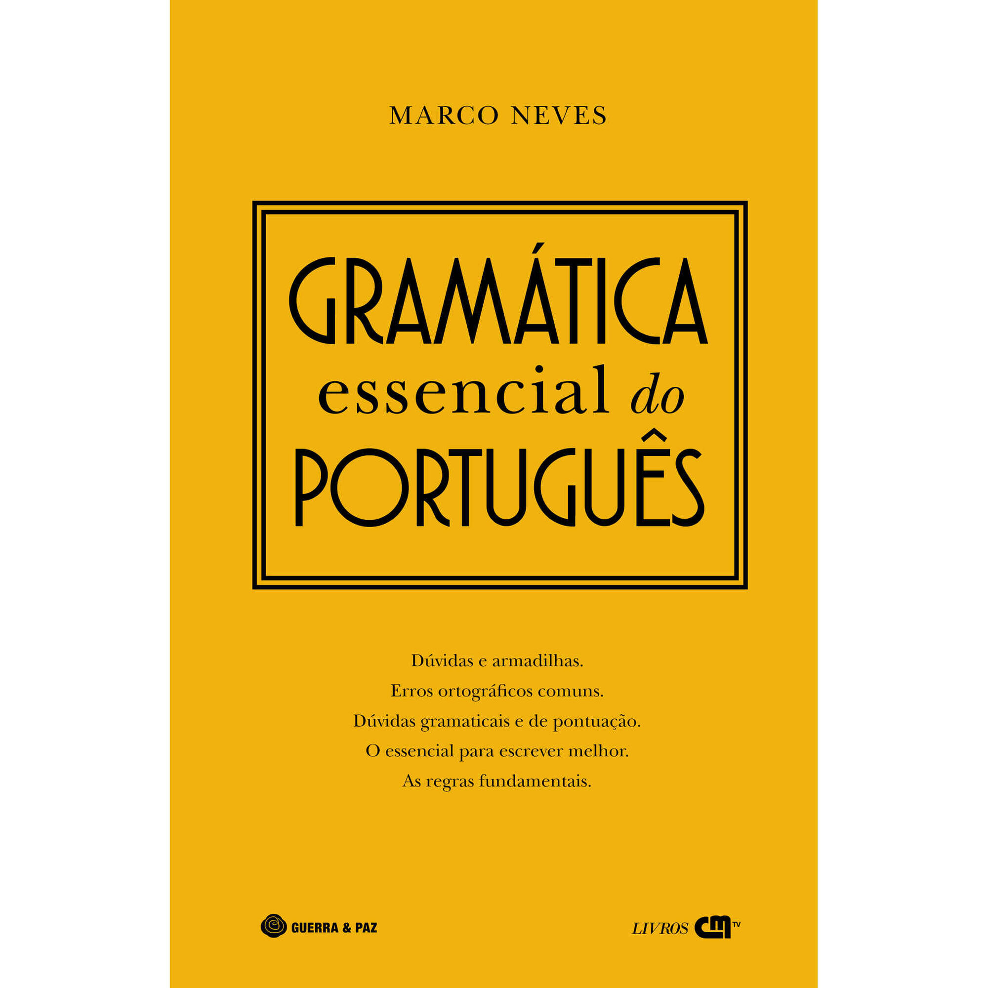 Gram&aacute;tica Para Todos - O Portugu&ecirc;s na Ponta da L&iacute;ngua de Guerra e Paz