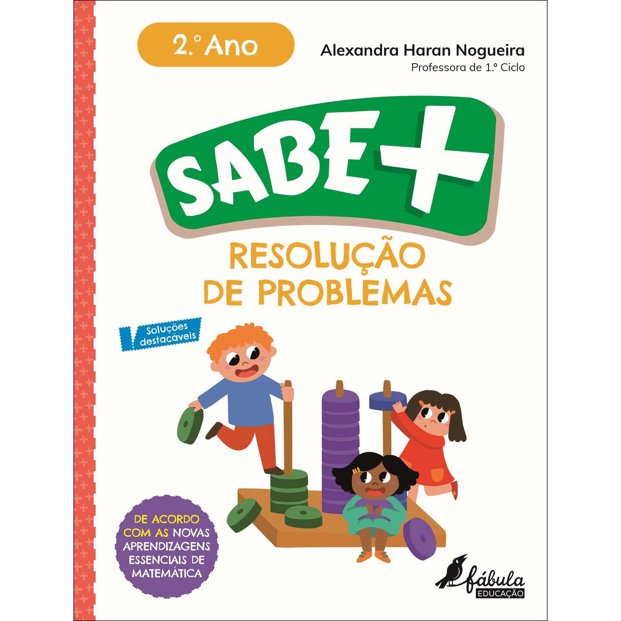 Sabe Mais - Resolução de Problemas - 2º Ano Sabe Mais - Resolução de Problemas - 2º Ano