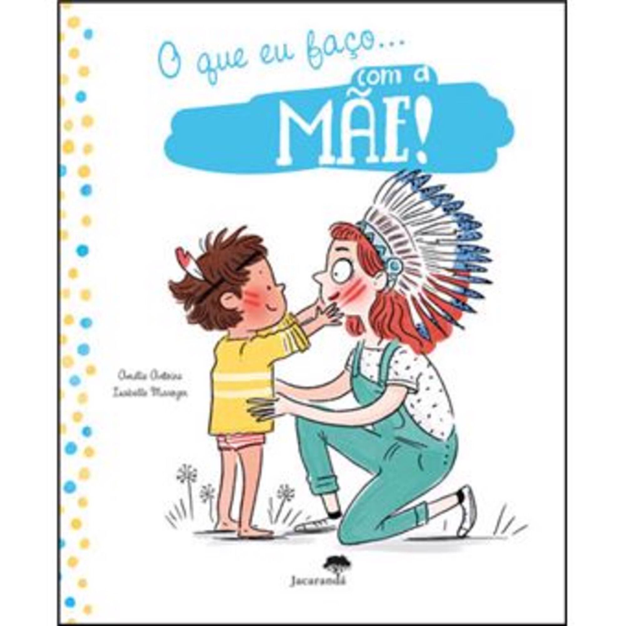 O que eu Faço com a Mãe! + O que eu Faço com o Pai!