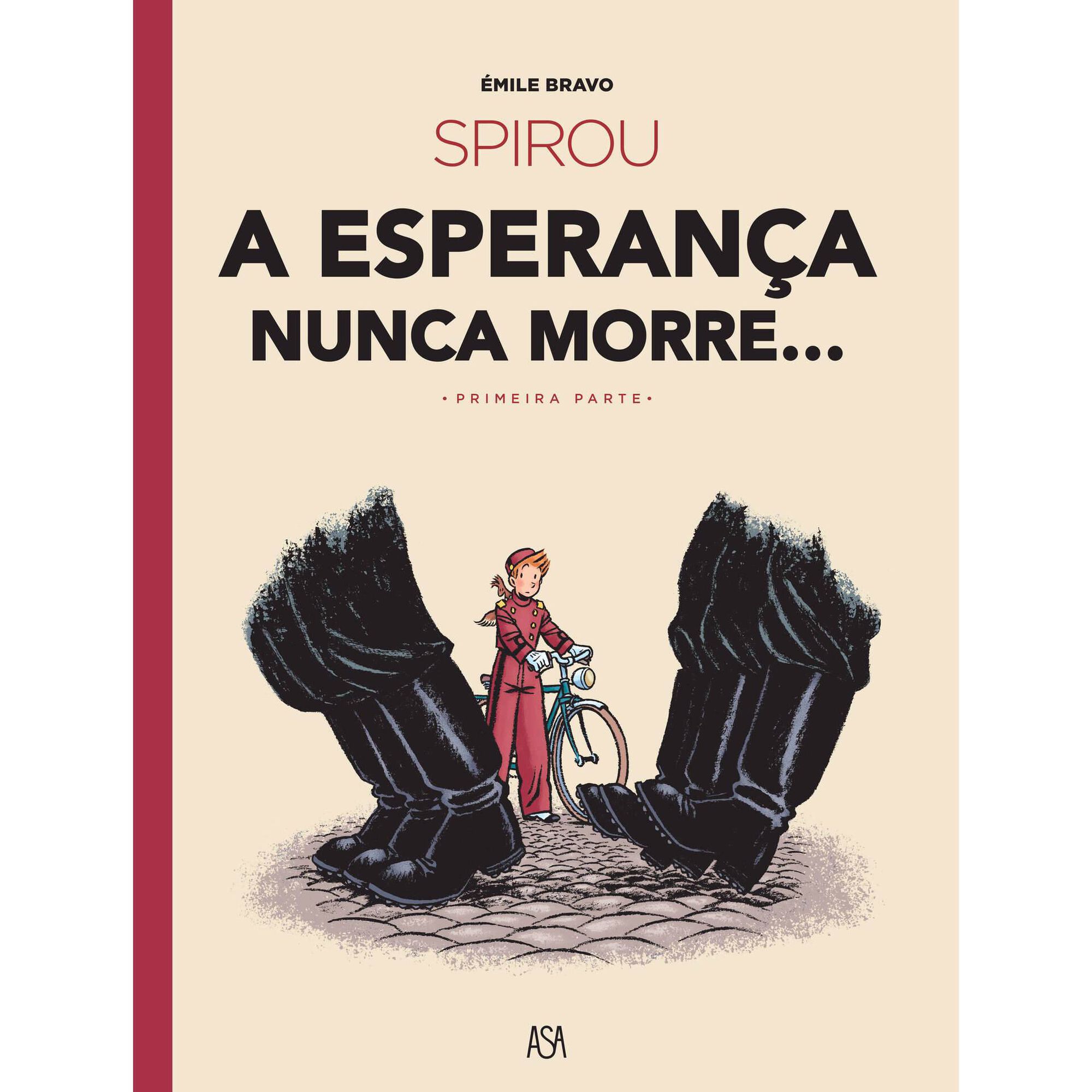 Spirou - A Esperança Nunca Morre... (1ª Parte) Spirou - A Esperança Nunca Morre... (1ª Parte)
