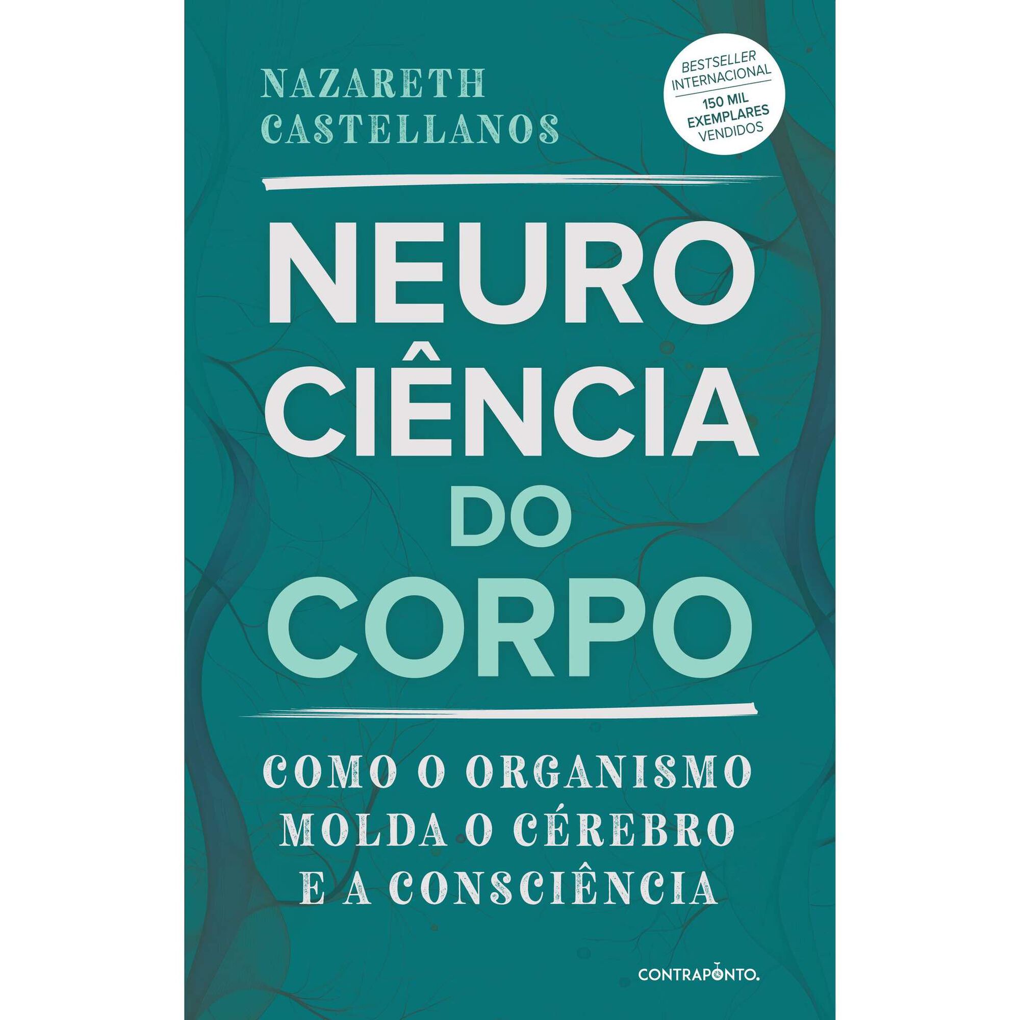 Neuroci&ecirc;ncia do Corpo de Nazareth Castellanos