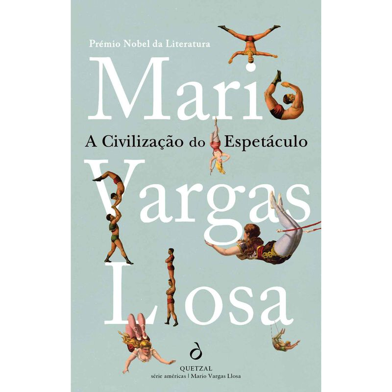 A Civilização do Espetáculo de Mario Vargas Llosa