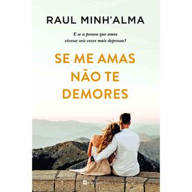 Se me Amas N&atilde;o te Demores de Raul Minh'Alma