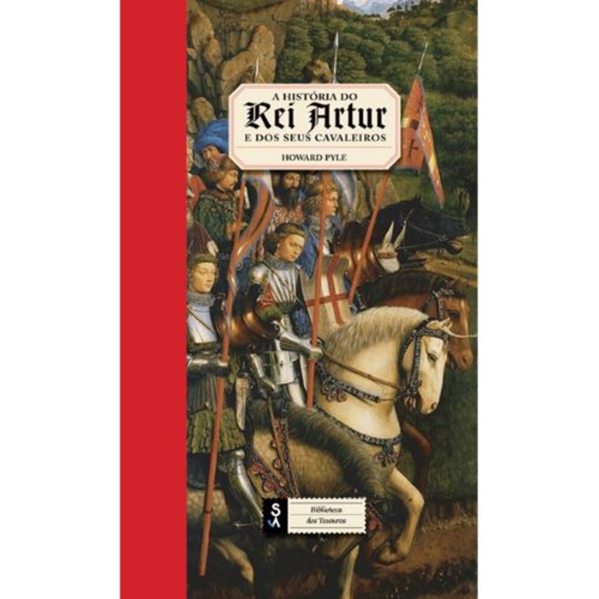 A História do Rei Artur e dos Seus Cavaleiros