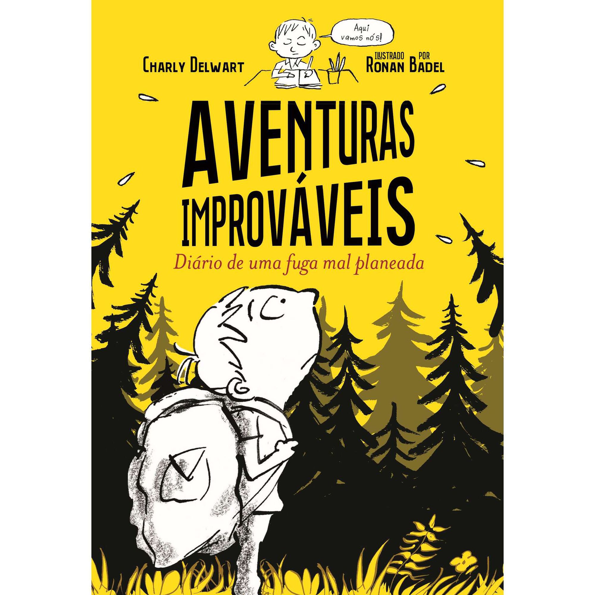 Aventuras Improv&aacute;veis N.&ordm; 1  - Di&aacute;rio de uma Fuga Mal Planeada de Charly Delwart