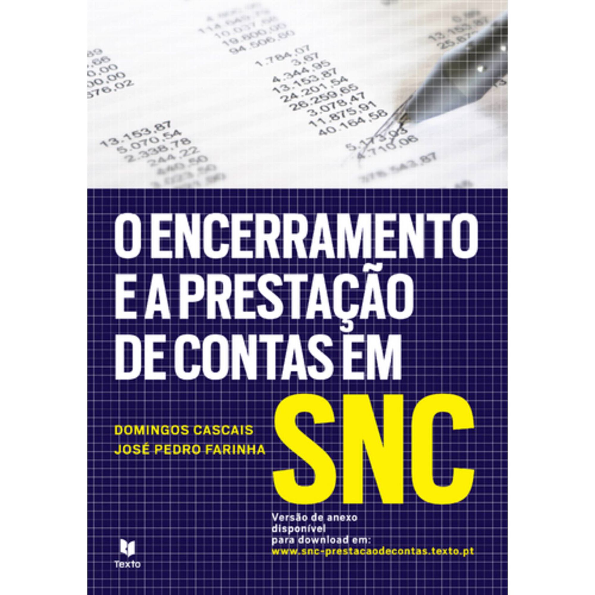 O Encerramento e a Presta&ccedil;&atilde;o de Contas em SNC de Jos&eacute; Pedro Farinha