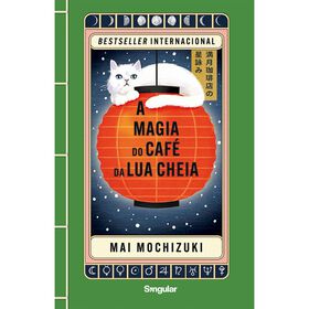 A Magia do Caf&eacute; da Lua Cheia de Mai Mochizuki
