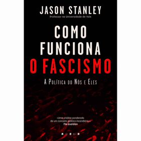 Como Funciona o Fascismo de Jason Stanley