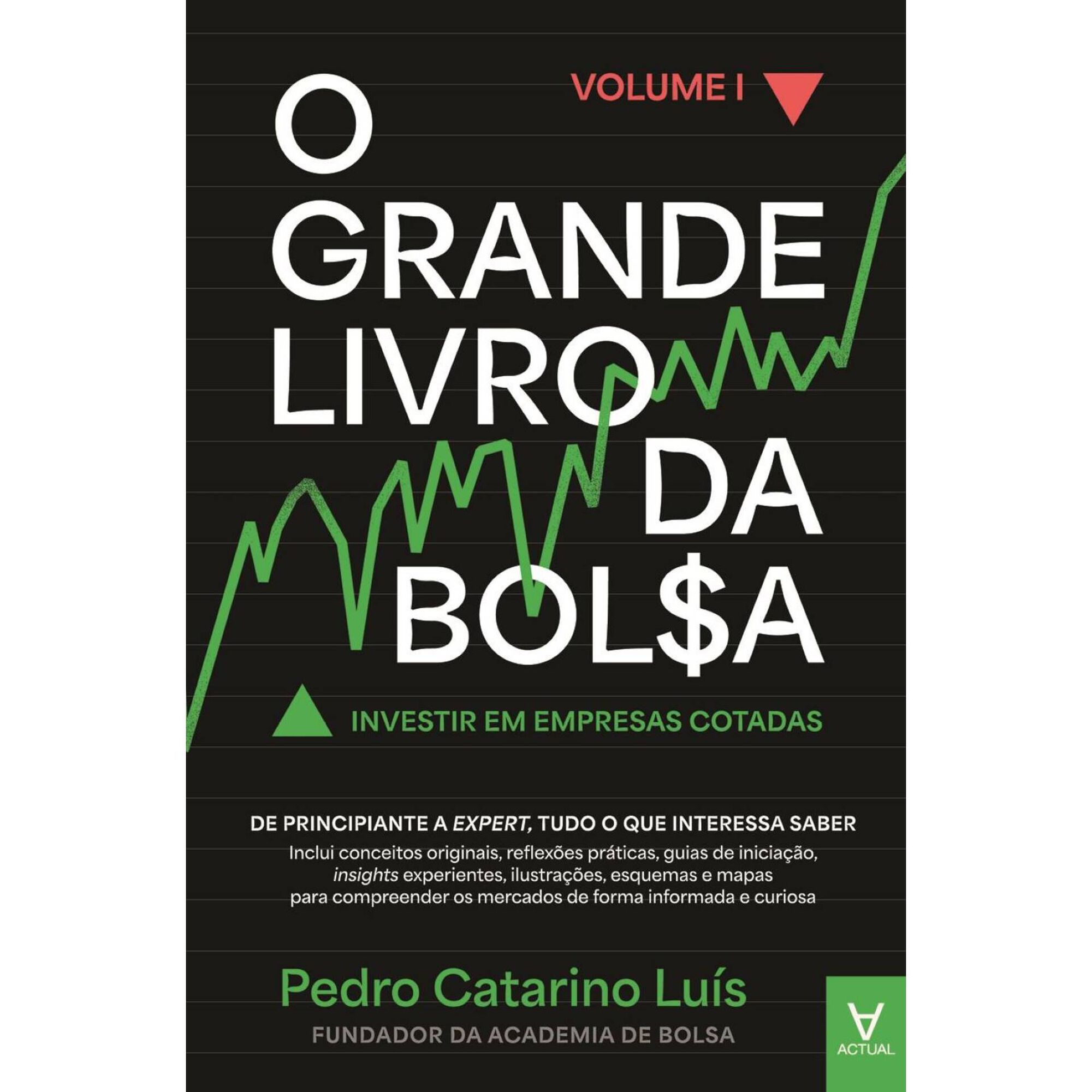 O Grande Livro da Bolsa - Volume I