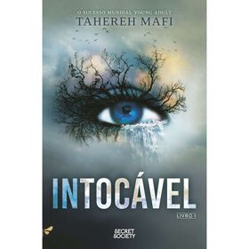Intoc&aacute;vel de Tahereh Mafi