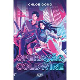 Opera&ccedil;&atilde;o Coldwire de Chloe Gong