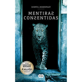 S&eacute;rie Sebastian Bergman - Mentiras Consentidas (Volume 6) de Michael Hjorth e Hans Rosenfeldt