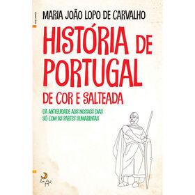 Hist&oacute;ria de Portugal de Cor e Salteada de Maria Jo&atilde;o Lopo de Carvalho